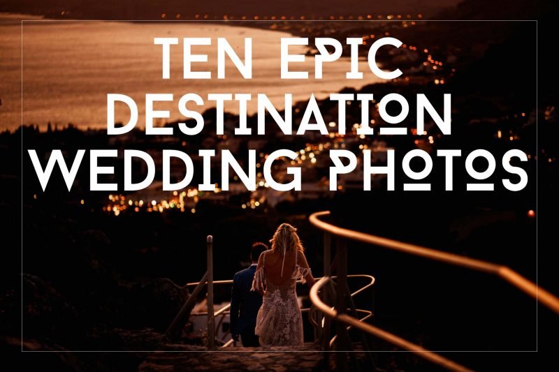 10 epic destination wedding photos by arj photography®