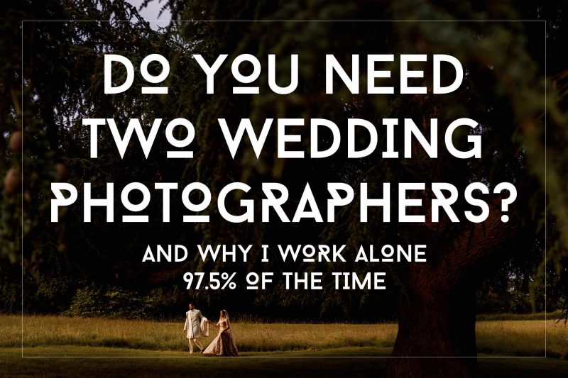 Do you need two wedding photographers?