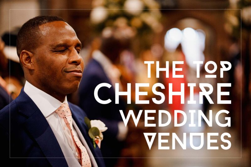 Top cheshire wedding venues : a photographer's guide by arj photography