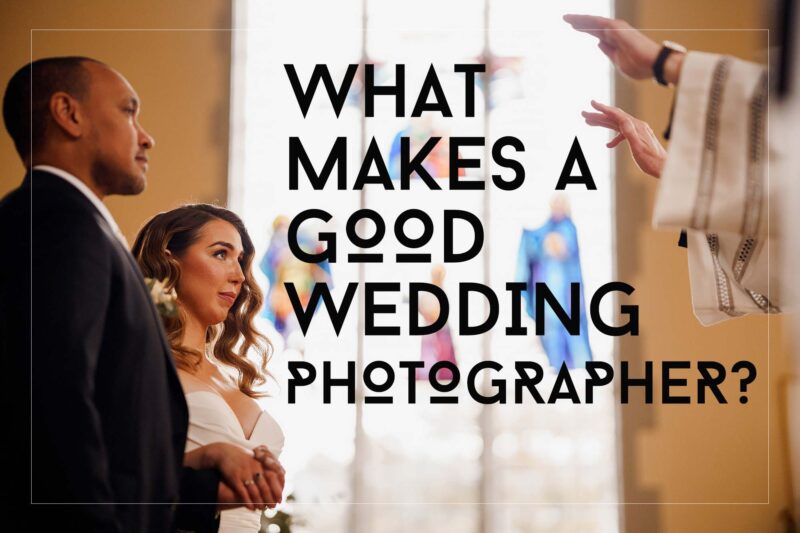 What makes a good wedding photographer?