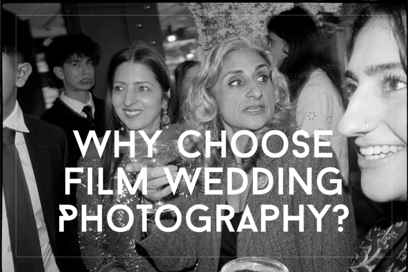 Why choose film wedding photography? A guide by arj photography - digital and film wedding photographer.